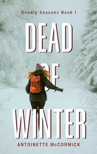Dead of Winter: A Supernatural Thriller (Deadly Seasons Series Book 1)