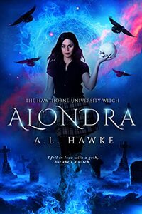 Alondra (The Hawthorne University Witch Prequel Series Book 1)