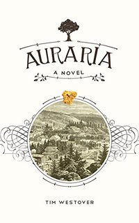 Auraria: A Novel