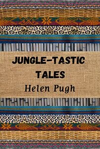 Jungle-tastic Tales: Stories from the Western Amazon Region