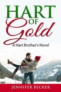 Hart of Gold: A Hart's Brother Novel (Hart's Brother's)