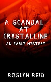 A Scandal at Crystalline