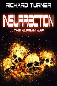 Insurrection (The Kurgan War Book 6) - Published on Aug, 2016