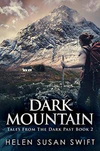 Dark Mountain: The Secret Of An Cailleach (Tales From The Dark Past Book 2) - Published on Jul, 2018