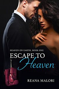 Escape to Heaven (Heaven on Earth Book 1) - Published on Nov, 2014