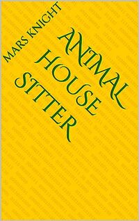 Animal House Sitter