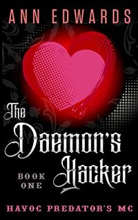 The Daemon's Hacker: Havoc Predators MC Book 1 (Havoc Predator's MC)