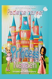 Princess Nevaeh: Lessons on Self-Discovery