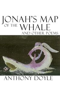 Jonah's Map of the Whale and Other Poems
