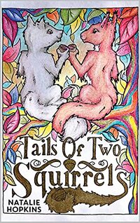 Tails of Two Squirrels Part 1 - Falling for You