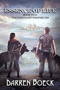 Essence of Life: Book Two: The FireNight Prophecies