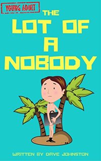 The Lot of a Nobody