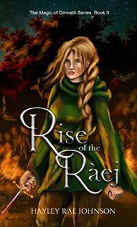 Rise of the Raej (The Magic of Omneth Book 3) - Published on Oct, 2022