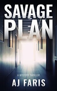 Savage Plan: A Mystery Thriller