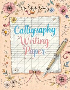 Calligraphy Writing Paper: Enhance Your Calligraphy Skills with Premium Writing Paper for Practice (Calligraphy Workbooks)