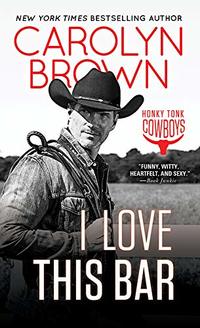 I Love This Bar (Honky Tonk Book 1)