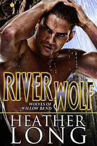 River Wolf: Wolves of Willow Bend