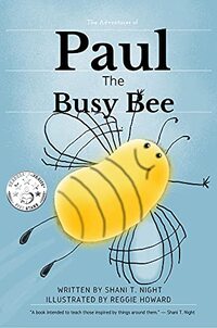 Paul The Busy Bee (Shani and Friends Book 5)