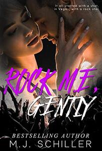 Rock Me, Gently (Rocking Romance, #4)