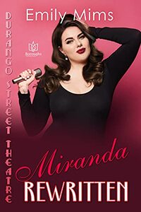 Miranda Rewritten (Durango Street Theatre Book 7)