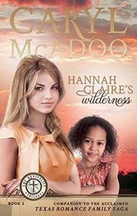 Hannah Claire's Wilderness (The Revivalist Trilogy Book 2)