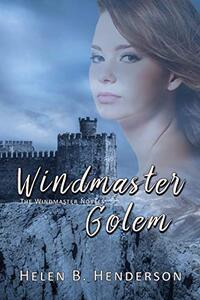 Windmaster Golem (The Windmaster Novels Book 4) - Published on Oct, 2020