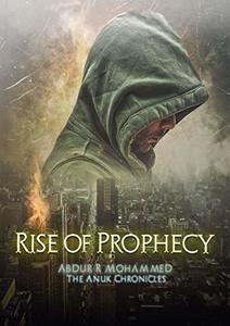 Rise of Prophecy (The Anuk Chronicles Book 1)