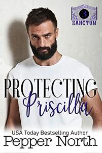 Protecting Priscilla â€“ A SANCTUM Novel