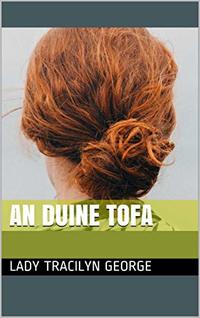 An Duine Tofa (Irish Edition)