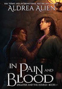 In Pain and Blood: MM Bi-awakening Fantasy (Spellster and the Hound) - Published on Sep, 2022