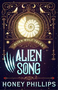 Alien Song: An Alien Shifter Romance (Alien Wolf Tales)