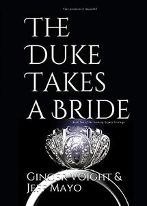 The Duke Takes a Bride (The Rocking Royals Trilogy Book 2) - Published on Oct, 2020