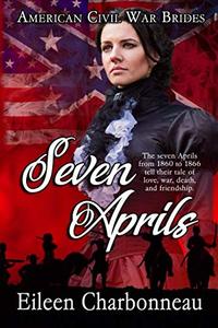 Seven Aprils (American Civil War Brides)