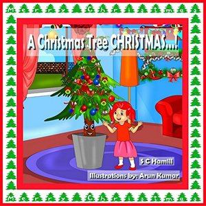 Christmas Tree CHRISTMAS!: Children's picture book, storybook and audiobook.