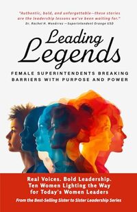 Leading Legends: Female Superintendents Breaking Barriers with Purpose and Power