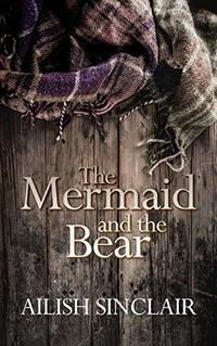 The Mermaid and The Bear - Published on Oct, 2019