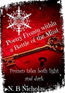 Poetry Frozen within a Battle of the Mind: A poetry book about anxiety and panic attacks