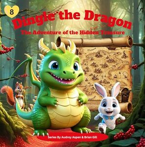 Dingle the Dragon: The Adventure of the Hidden Treasure - Published on Aug, 2024