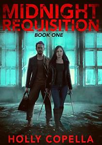 Midnight Requisition: Book One - Published on Sep, 2018