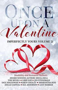 Once Upon A Valentine: Imperfectly Yours Volume 2