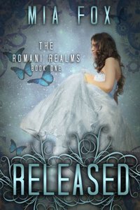 Released (Romani Realms Book 1)