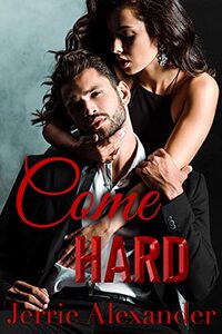 Come Hard (Club Silken Book 1) - Published on Nov, 2020