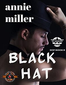 Black Hat (Police and Fire: Operation Alpha) (Ellison-Clark Paramilitary Securities Book 5)