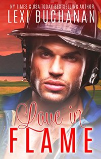 Love in Flame (De La Fuente Book 5)