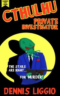 Cthulhu, Private Investigator