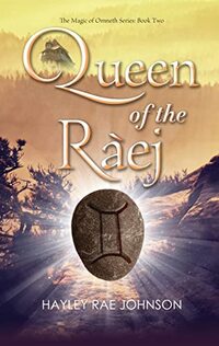 Queen of the Raej (Magic of Omneth Book 2) - Published on Dec, 2021