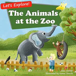 The Animals at the Zoo: An Illustrated Rhyming Picture Book About Animals for Kids Age 2-5 (Let's Explore)