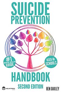 Suicide Prevention Handbook: A Mental Health Guide for Saving Lives