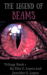 The Legend of Beams (Book One)