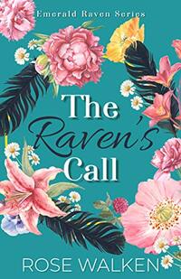 The Raven's Call: Emerald Raven Series (Book One in a CIA Spy Mystery Romance) - Published on Nov, 2020